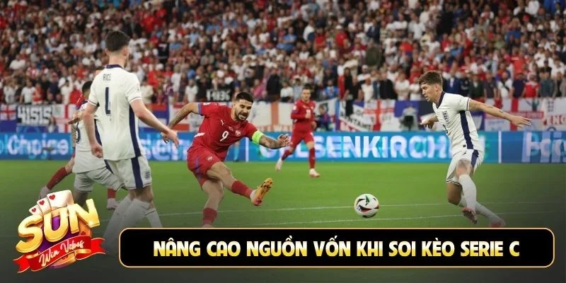 Nâng cao nguồn vốn khi soi kèo Serie C